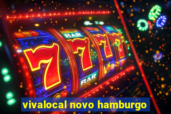 vivalocal novo hamburgo